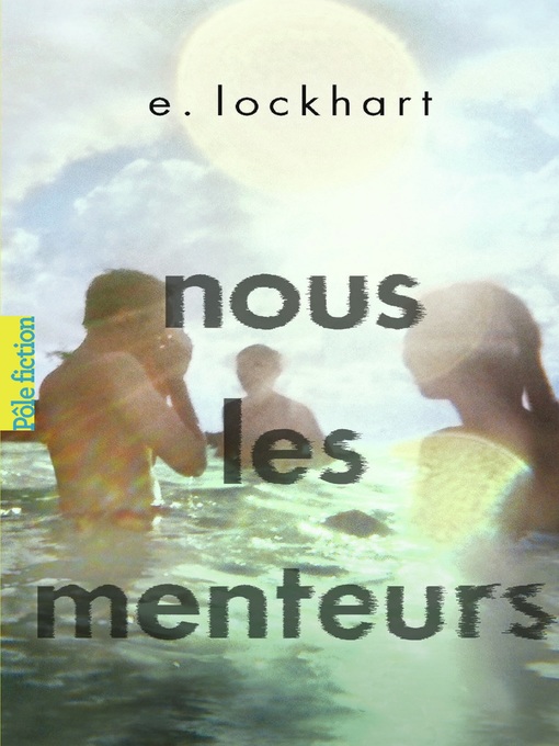 Title details for Nous les menteurs by E. Lockhart - Available